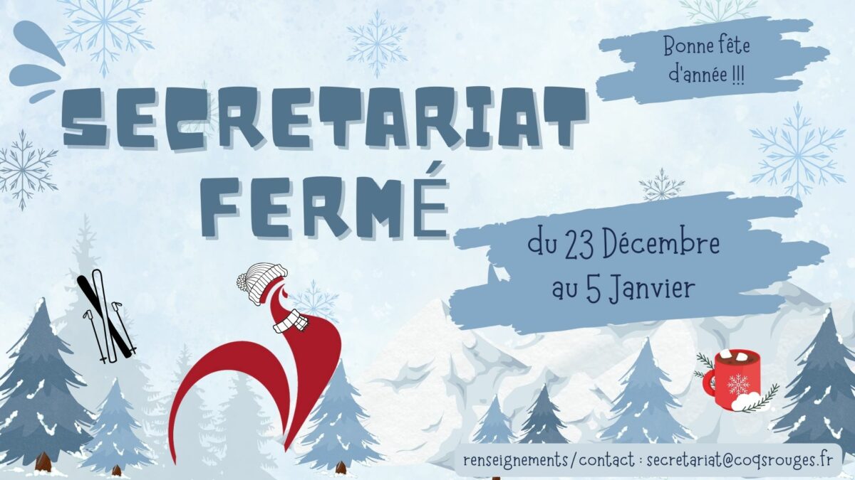 Fermeture secretariat du 23 décembre 2024 au 5 janvier 2025