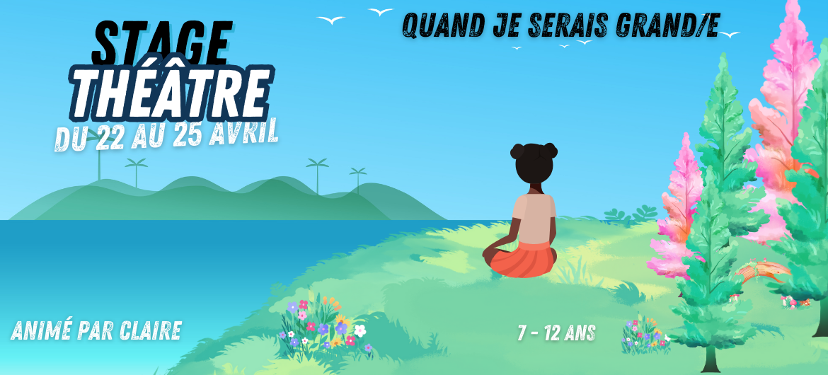 stage de théâtre vacances avril 7-12ans