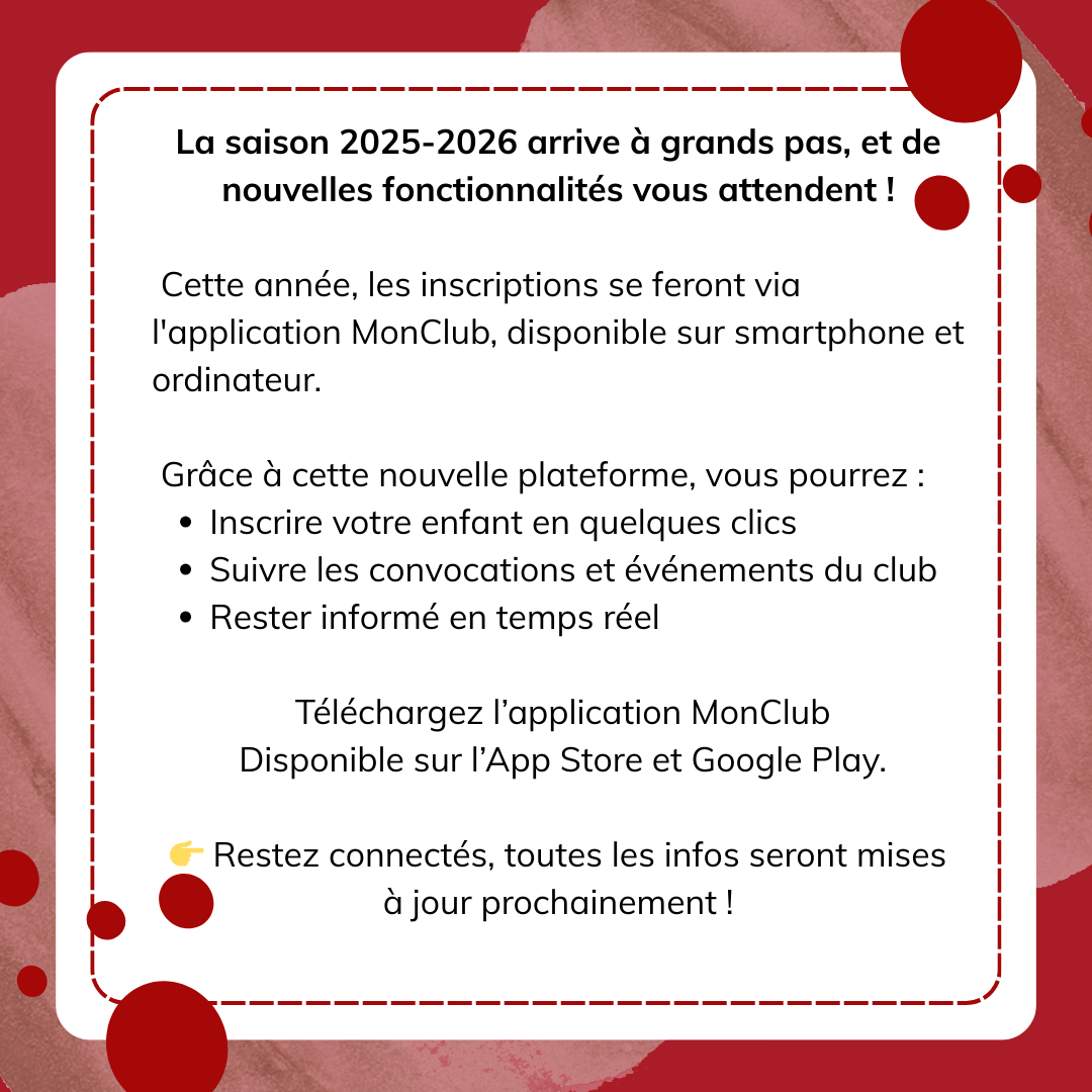 Image informative présentant les nouveautés de la saison 2025-2026 avec l’inscription via l’application MonClub, disponible sur smartphone et ordinateur.