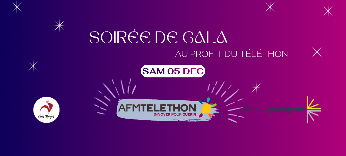 Affiche de la Soirée de Gala au profit du Téléthon, organisée le samedi 5 décembre. Le visuel présente un fond dégradé violet et rose parsemé d’étoiles blanches, avec les logos des Coqs Rouges, de l’AFM-Téléthon et de la Ville de Gradignan. Le texte principal indique : « Soirée de Gala – au profit du Téléthon – Sam 05 Déc ».